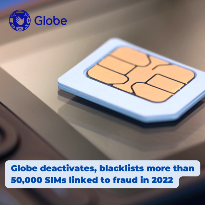 Globe deactivates, blacklists more than 50,000 SIMs linked to fraud in 2022